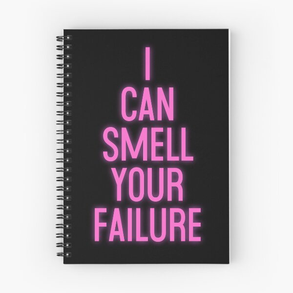 Item preview, I Can Smell Your Failure designed and sold by Normbot2000.