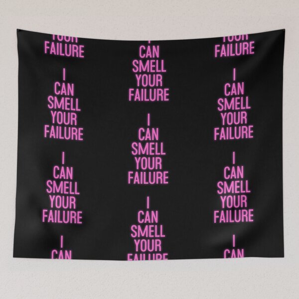 Item preview, I Can Smell Your Failure designed and sold by Normbot2000.