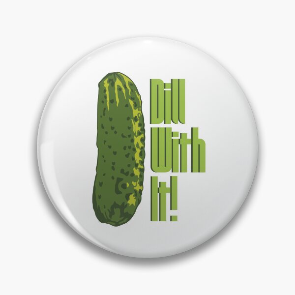 Item preview, Dill With It_Pickles  designed and sold by Kit A.