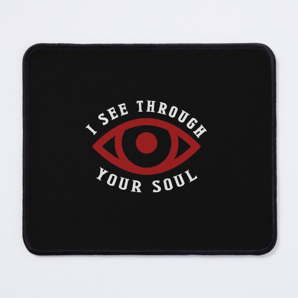 Item preview, I See Through Your Soul designed and sold by Not For Your Eyes.