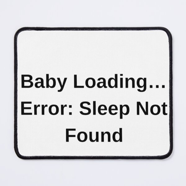 Item preview, Baby Loading Error Sleep Not Found Funny Pregnancy Announcement Shirt New Mom Dad Gift 2026 designed and sold by Byarasstudio.