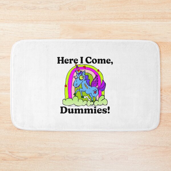 Item preview, Here I Come, Dummies! designed and sold by Normbot2000.