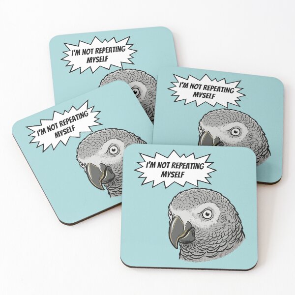 Item preview, Grey Parrot I’m Not Repeating Myself designed and sold by Gkinoki.