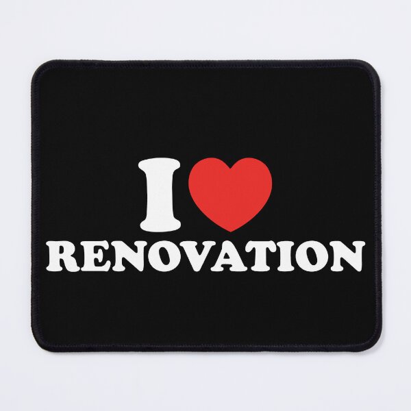 Item preview, I Love Renovation designed and sold by shitpostee.