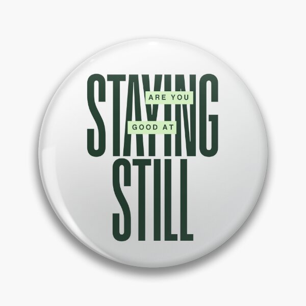 Item preview, Staying Still  designed and sold by JDG.
