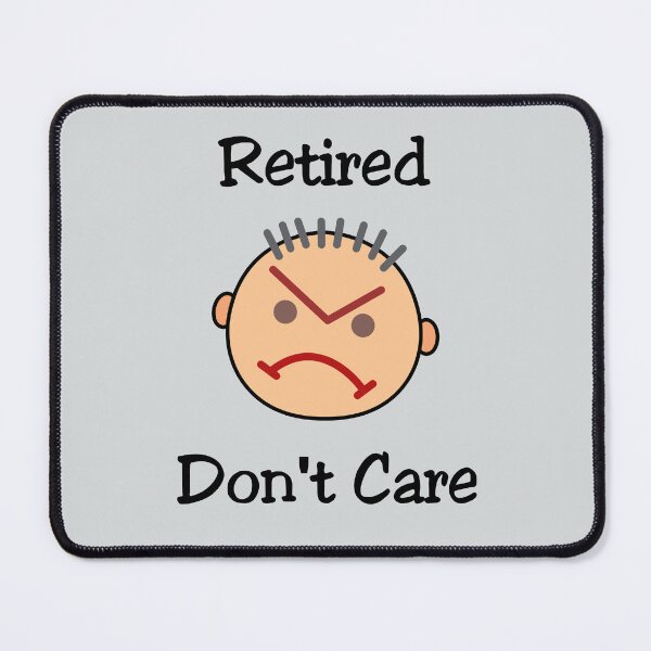 Item preview, Funny Retired Don't Care Grouchy Guy Light-Color designed and sold by TinyStarAmerica.