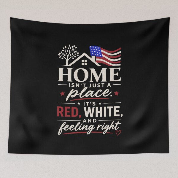 Item preview, Home isn’t just a place. It’s red, white, and feeling right designed and sold by FreshPixelArt.