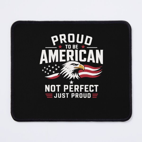 Item preview, Proud to be American, not perfect – just proud designed and sold by FreshPixelArt.