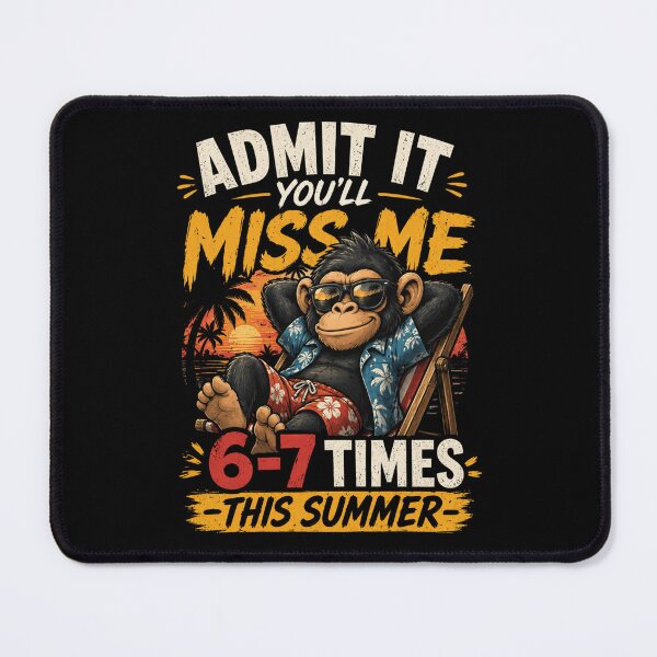 Item preview, Admit It You'll Miss Me 6-7 Times This Summer designed and sold by JohnnyP-Store.