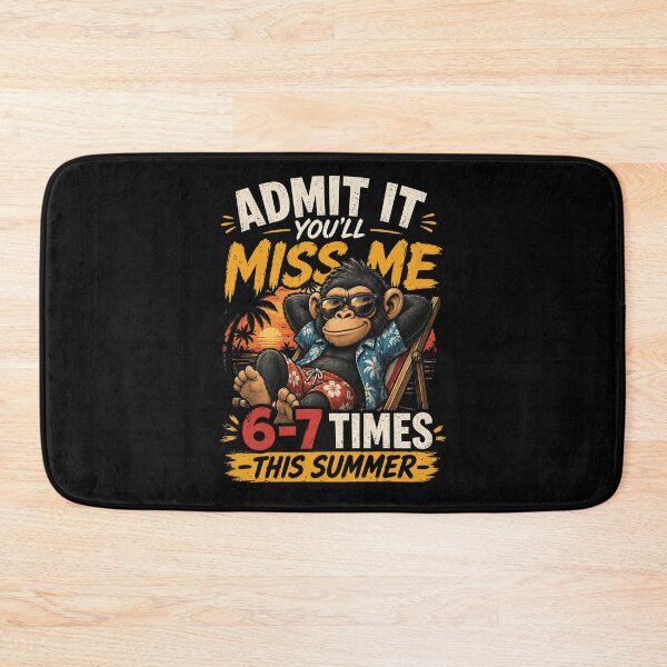 Item preview, Admit It You'll Miss Me 6-7 Times This Summer designed and sold by JohnnyP-Store.
