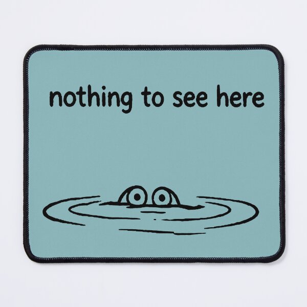 Item preview, Nothing to see here designed and sold by MegDexShop.