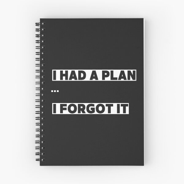 Item preview, I Had a plan....... I forgot it designed and sold by KREASPACE.