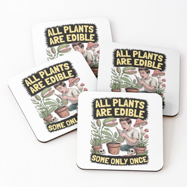 Item preview, All Plants Are Edible Some Only Once designed and sold by Naitsebas.