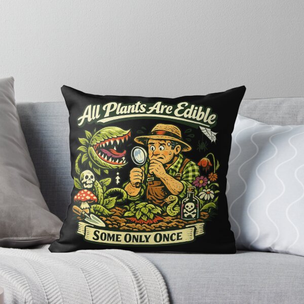 Item preview, All Plants Are Edible Some Only Once designed and sold by Naitsebas.