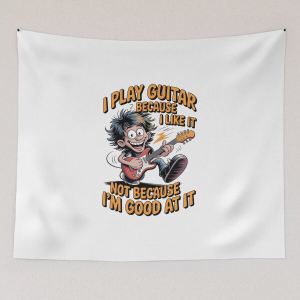 Item preview, I Play Guitar Because I Like It Not Because I'm Good At It designed and sold by Naitsebas.