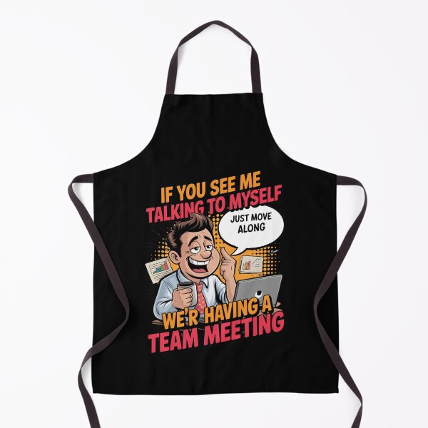 Item preview, If You See Me Talking to Myself Just Move Along designed and sold by Naitsebas.