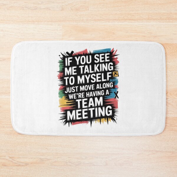 Item preview, If You See Me Talking to Myself Just Move Along designed and sold by Naitsebas.