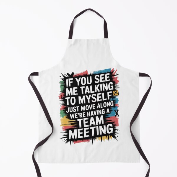 Item preview, If You See Me Talking to Myself Just Move Along designed and sold by Naitsebas.