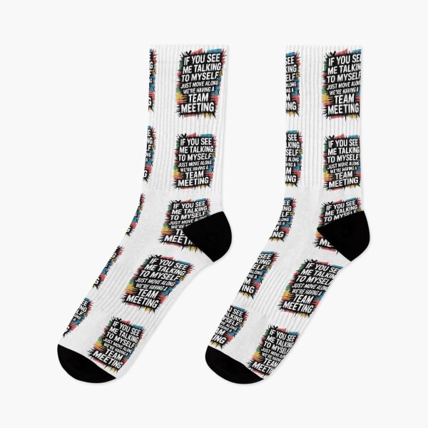 Item preview, If You See Me Talking to Myself Just Move Along designed and sold by Naitsebas.