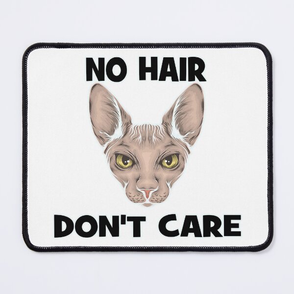 Item preview, Sphynx Cat Funny No Hair Don't Care  designed and sold by LusterCraft.
