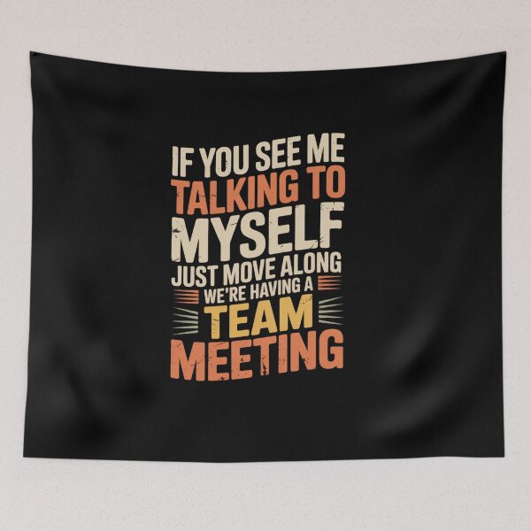 Item preview, If You See Me Talking to Myself Just Move Along designed and sold by Naitsebas.