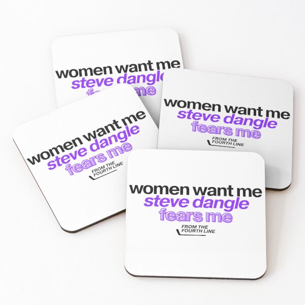 Item preview, From the Fourth Line: Women Want Me Steve Dangle Fears Me Sticker designed and sold by OffsideNewsCo.