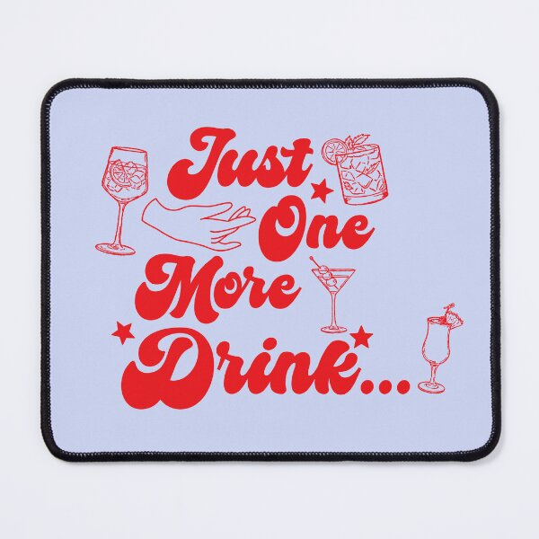 Item preview, Just One More Drink Retro Drinking Attribute (Red) designed and sold by CDPrintsDesigns.