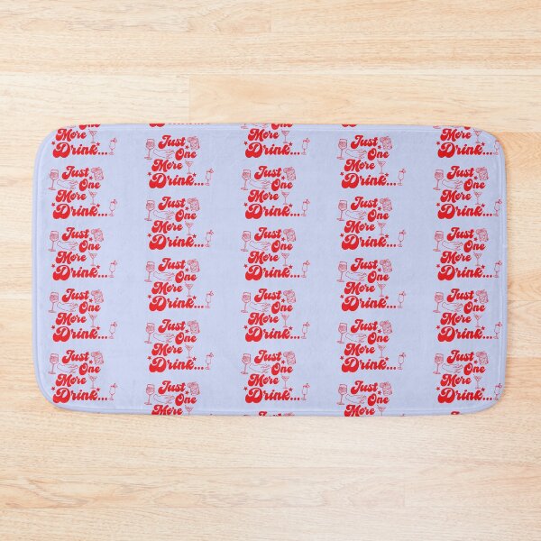 Item preview, Just One More Drink Retro Drinking Attribute (Red) designed and sold by CDPrintsDesigns.