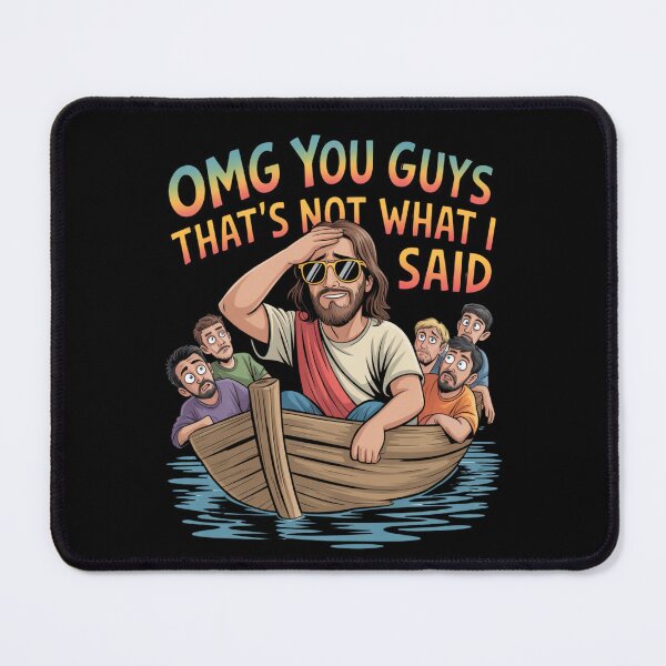Item preview, Omg You Guys Thats Not What I Said designed and sold by Naitsebas.