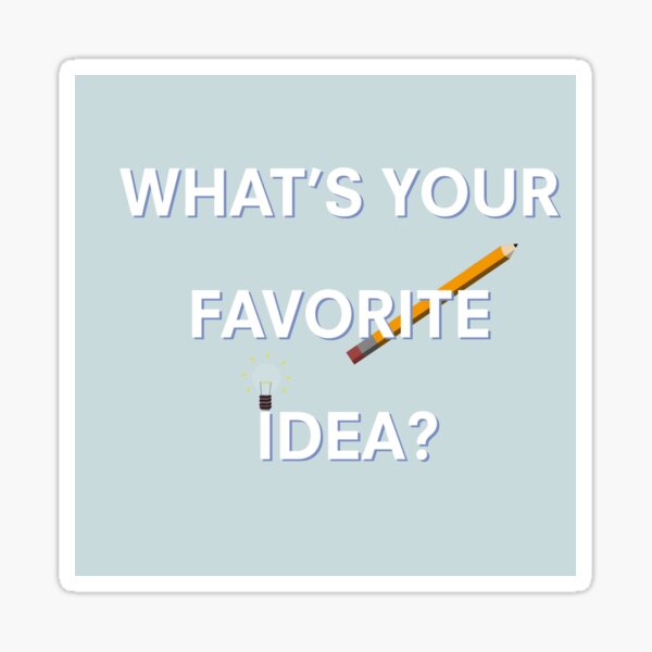 DHMIS Notebook "What's your favorite idea?" Quote Sticker