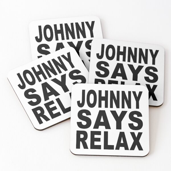 Item preview, Johnny Says Relax designed and sold by Normbot2000.