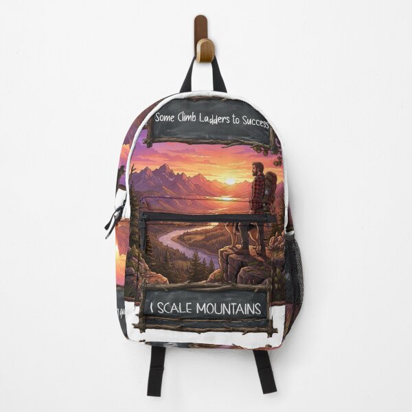 Item preview, Some Climb Ladders to Success, I Scale Mountains  designed and sold by DispersedHQ.