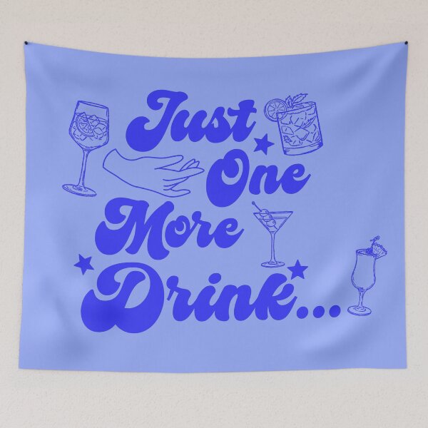 Item preview, Just One More Drink Retro Drinking Attribute (Vibrant Blue) designed and sold by CDPrintsDesigns.