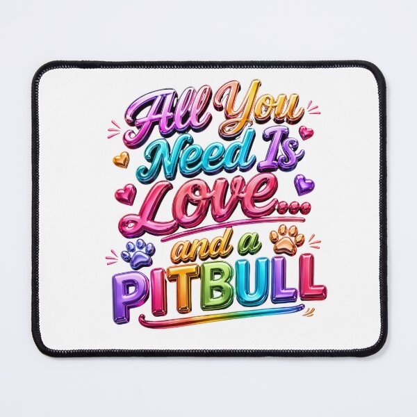 Item preview, All  you Need is Love and a Pitbull Colorful Metallic Bubble Letters designed and sold by My Pitbull Place.