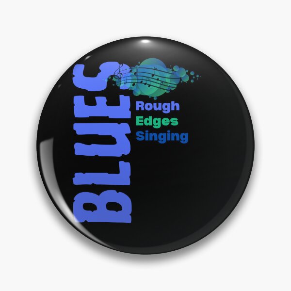Artikelvorschau, BLUES ~ Rough Edges Singing entworfen und verkauft von ActOutTees.