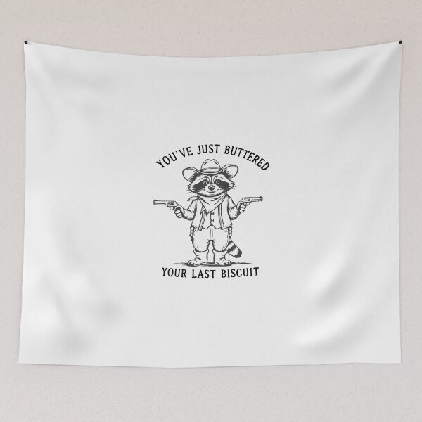 Item preview, You've Just Buttered Your Last Biscuit designed and sold by Mirandalab.