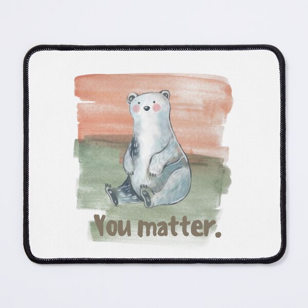 Item preview, You Matter Affirmation Cute Bear watercolor illustration  designed and sold by Cool-cat-art.