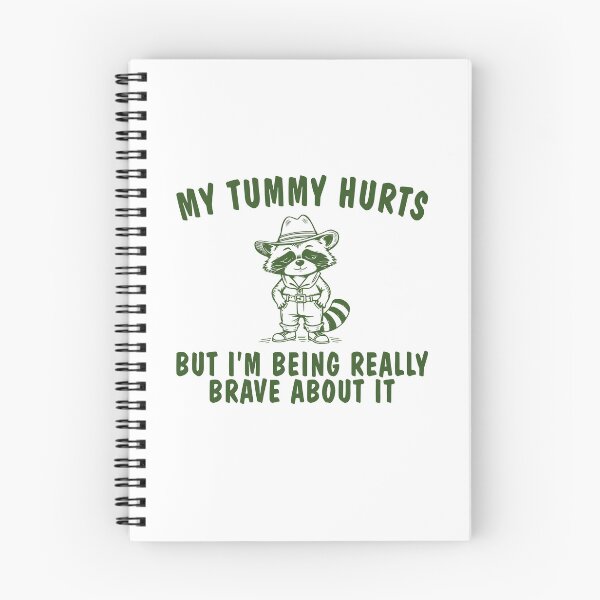 Item preview, My Tummy Hurts But I'm Being Really Brave About It designed and sold by Mirandalab.