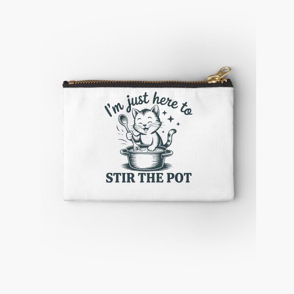 Item preview, I'm Just Here To Stir The Pot designed and sold by Mirandalab.