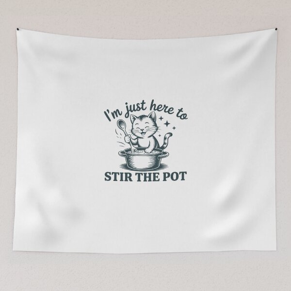 Item preview, I'm Just Here To Stir The Pot designed and sold by Mirandalab.