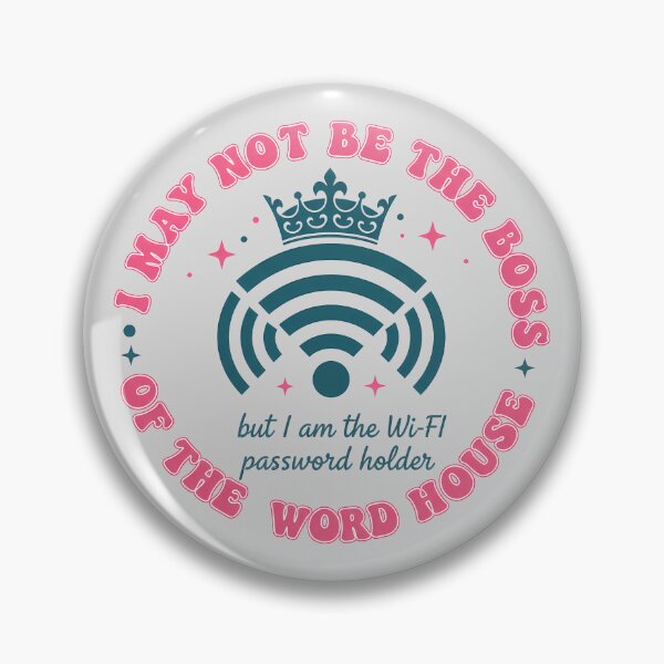Item preview, I May Not Be the Boss WiFi Holder Design designed and sold by Teeny Quities.