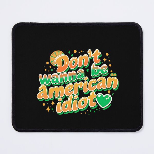 Item preview, Don’t wanna be an American idiot designed and sold by Stefrait-7.