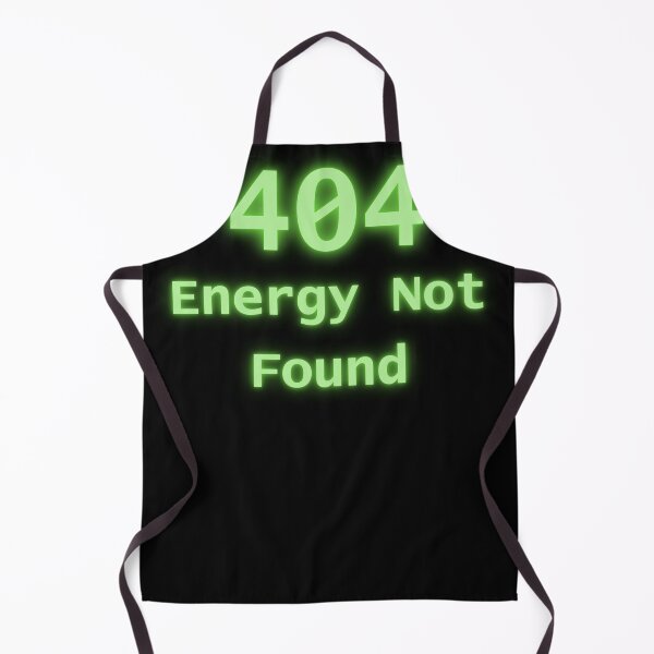 Aperçu de l'œuvre 404 Énergie introuvable - Humour technologique créée et vendue par QuirkyCloud Designs.