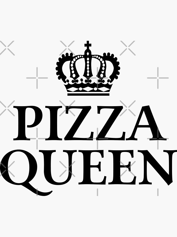 "Pizza Queen" Sticker by teesaurus Redbubble