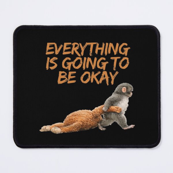 Item preview, Everything Is Going To Be Okay Funny Relatable Baby Monkey designed and sold by Ali-printshop.