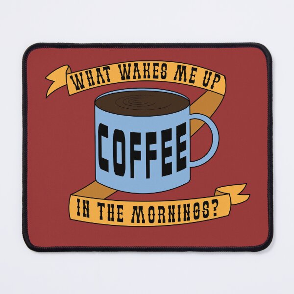Item preview, Coffee Wakes Me Up In The Mornings designed and sold by Rob's Graphics.