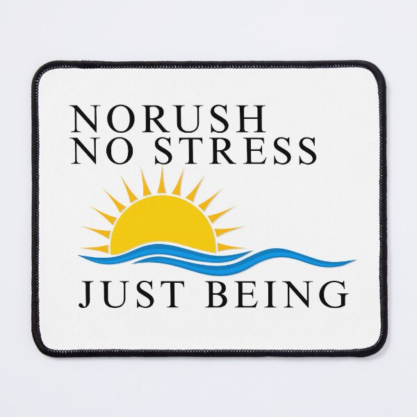Item preview, No Rush No Stress Just Being | Minimal Chill Aesthetic Typography T-Shirt designed and sold by Sarcastic Meme Tees Studio.