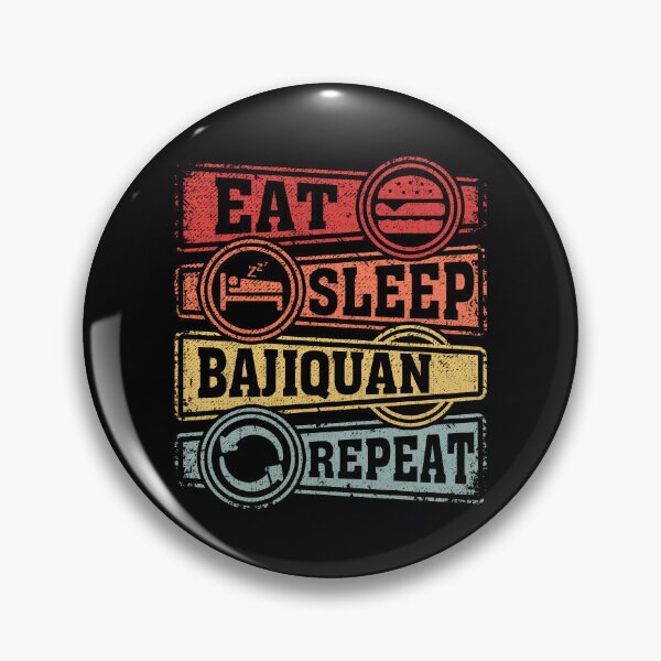 Item preview, Eat Sleep Bajiquan Repeat designed and sold by GabbyKash.