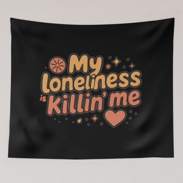 Item preview, My loneliness is killing me designed and sold by Stefrait-7.