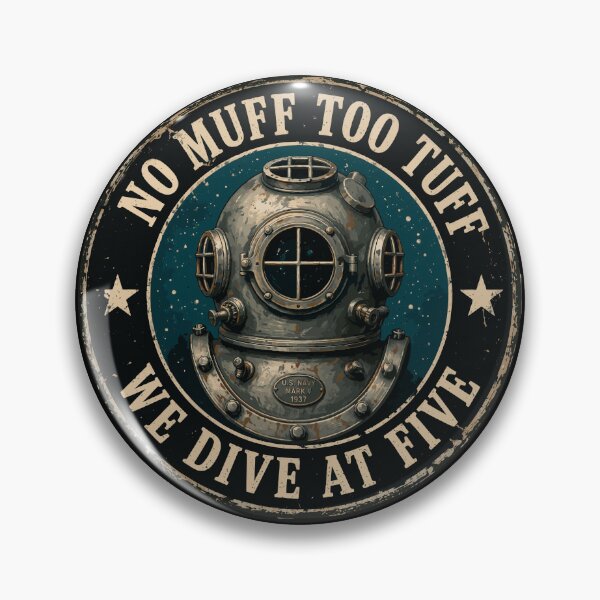 Item preview, No Muff Too Tuff "WE DIVE AT FIVE" Design designed and sold by EzequielBC.